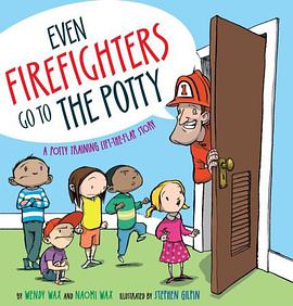 Even Firefighters Go to the Potty pdf epub mobi 电子书 下载