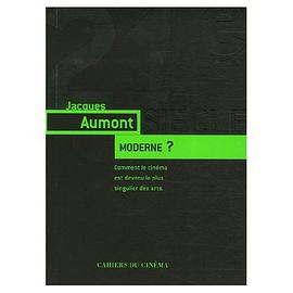 Moderne ? : Comment le cinéma est devenu le plus singulier des arts pdf epub mobi 电子书 下载