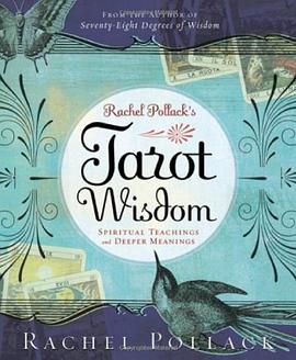 Rachel Pollack's Tarot Wisdom pdf epub mobi 电子书 下载