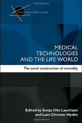 Medical Technologies and the Life World