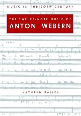 The Twelve-Note Music of Anton Webern pdf epub mobi 電子書 下載