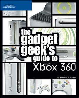 The Gadget Geek's Guide to Your XBox 360 pdf epub mobi 电子书 下载