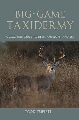 Big-Game Taxidermy pdf epub mobi 电子书 下载