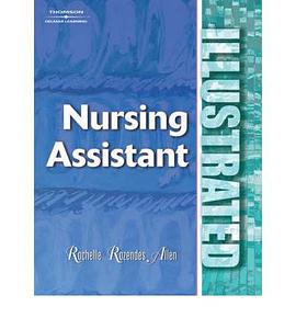 Manual de Auxiliar de Enfermeria / Nursing Assistant Illustrated! pdf epub mobi 电子书 下载