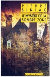 Le Mystère de la sombre zone pdf epub mobi 电子书 下载