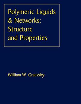 Polymeric Liquids and Networks