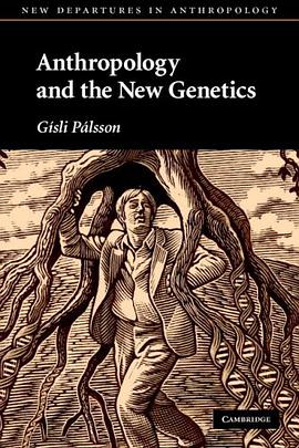 Anthropology and the New Genetics pdf epub mobi 电子书 下载