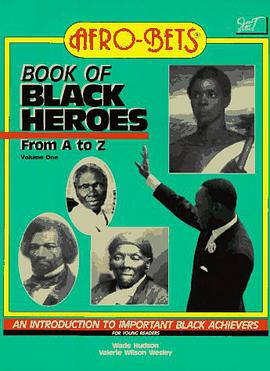Afro-bets Book of Black Heroes from A. to Z. pdf epub mobi 电子书 下载