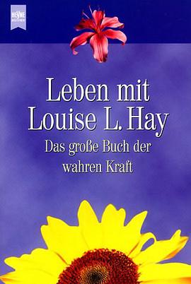 Leben mit Louise L. Hay. Das große Buch der wahren Kraft. pdf epub mobi 电子书 下载
