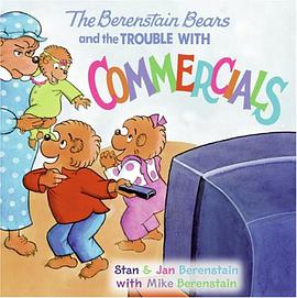 The Berenstain Bears and the Trouble with Commercials pdf epub mobi 电子书 下载