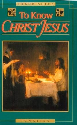 To Know Christ Jesus pdf epub mobi 下载