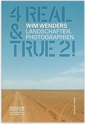 Wim Wenders: 4 Real & True 2! pdf epub mobi 电子书 下载