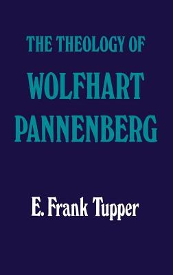 The theology of Wolfhart Pannenberg pdf epub mobi 电子书 下载