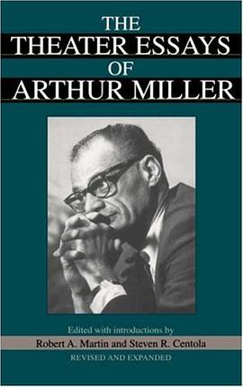 The Theater Essays Of Arthur Miller