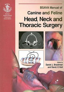 BSAVA Manual of Canine and Feline Head, Neck and  Thoracic Surgery pdf epub mobi 电子书 下载