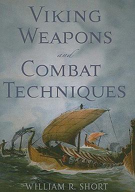 Viking Weapons and Combat Techniques pdf epub mobi 电子书 下载