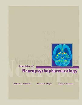 Principles of Neuropsychopharmacology pdf epub mobi 下载