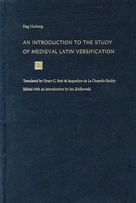 An Introduction to the Study of Medieval Latin Versification pdf epub mobi 电子书 下载
