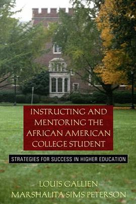 Instructing and Mentoring the African American College Student pdf epub mobi 电子书 下载
