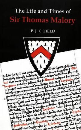 The Life and Times of Sir Thomas Malory (Arthurian Studies) pdf epub mobi 电子书 下载