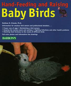 Handfeeding and Raising Baby Birds pdf epub mobi 电子书 下载