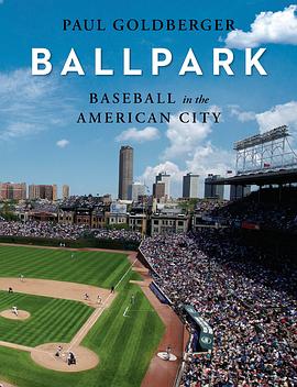 Ballpark: Baseball in the American City pdf epub mobi 电子书 下载