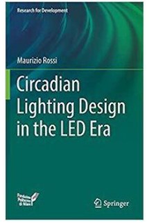 Circadian Lighting Design in the Led Era pdf epub mobi 电子书 下载