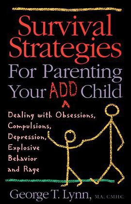 Survival Strategies for Parenting Your ADD Child pdf epub mobi 电子书 下载