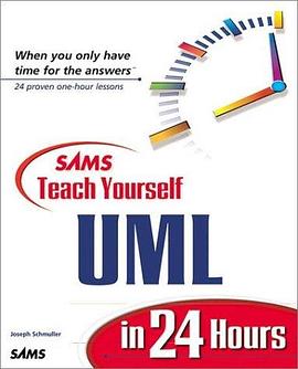 Sams Teach Yourself UML in 24 Hours (Sams Teach Yourself in 24 Hours Series) pdf epub mobi 电子书 下载