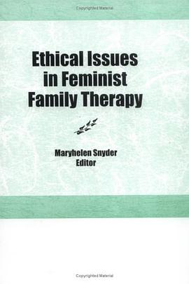 Ethical Issues in Feminist Family Therapy pdf epub mobi 电子书 下载