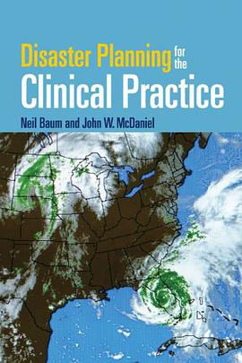 Disaster Planning for the Clinical Practice pdf epub mobi 电子书 下载