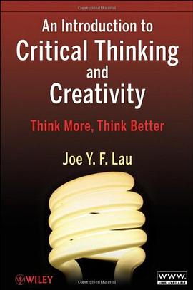 An Introduction to Critical Thinking and Creativity pdf epub mobi 电子书 下载
