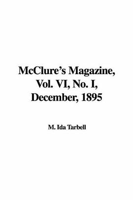 McClure's Magazine, Vol. VI, No. I, December, 1895 pdf epub mobi 电子书 下载