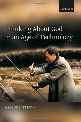 Thinking About God in an Age of Technology pdf epub mobi 电子书 下载