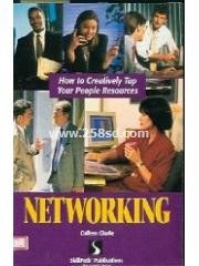 Networking: How to Creatively Tap Your People Resources pdf epub mobi 電子書 下載
