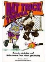Hat Trick Trivia: Secrets， Statistics， and Little-Known Facts About Hockey pdf epub mobi 电子书 下载