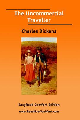 The Uncommercial Traveller   (EasyRead Comfort Edition) pdf epub mobi 电子书 下载