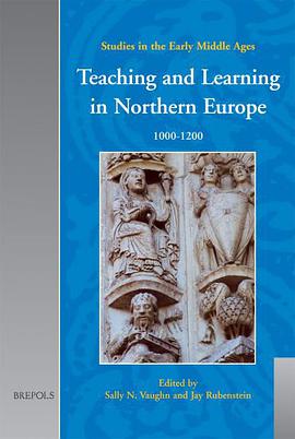Teaching and Learning in Northern Europe, 1000-1200 pdf epub mobi 电子书 下载