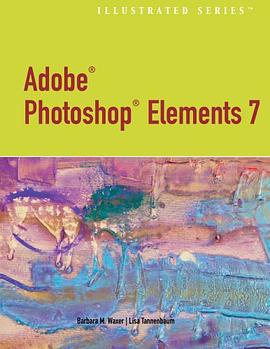 Adobe Photoshop Elements 7.0 - Illustrated pdf epub mobi 电子书 下载