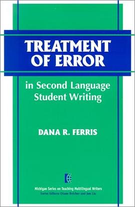 Treatment of Error in Second Language Student Writing pdf epub mobi 电子书 下载