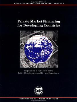 Private Market Financing for Developing Countries (World Economic and Financial Surveys,) pdf epub mobi 电子书 下载
