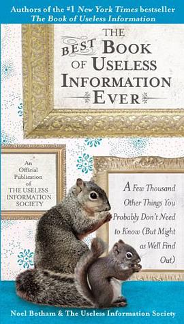 The Best Book of Useless Information Ever A Few Thousand Other Things You Probably Dont Need to Know pdf epub mobi 电子书 下载