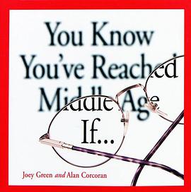 You Know You?ve Reached Middle Age If... pdf epub mobi 电子书 下载