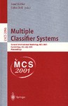 Multiple Classifier Systems: Second International Workshop, MCS 2001 Cambridge, UK, July 2-4, 2001 P