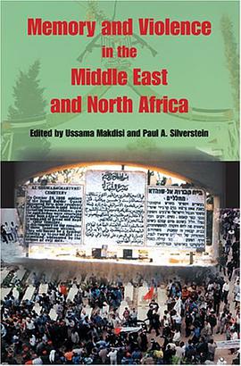 Memory and Violence in the Middle East and North Africa pdf epub mobi 电子书 下载