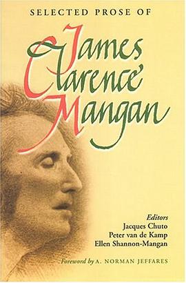 Selected Prose of James Clarence Mangan pdf epub mobi 电子书 下载