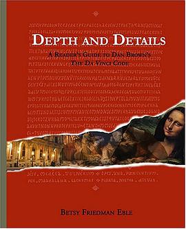 Depth and Details - A Reader's Guide to Dan Brown's the Da Vinci Code pdf epub mobi 電子書 下載