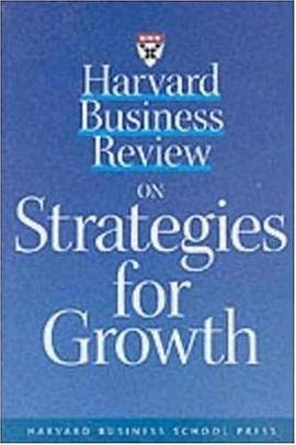 Harvard Business Review on Strategies for Growth pdf epub mobi 电子书 下载