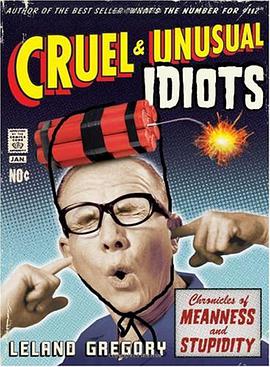 Cruel and Unusual Idiots pdf epub mobi 电子书 下载