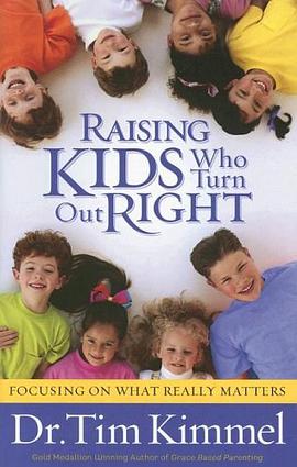Raising Kids Who Turn Out Right pdf epub mobi 电子书 下载